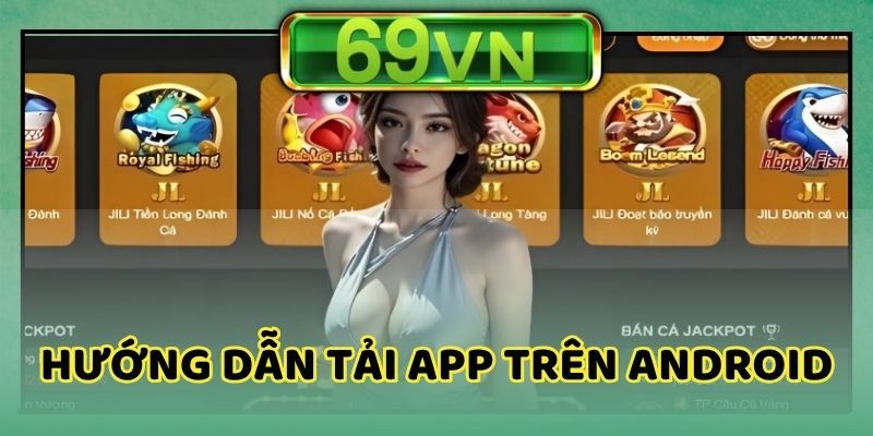 Cách tải app về máy android nhanh chóng với vài bước