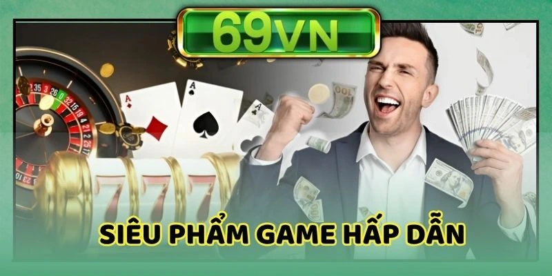 Chuyên mục mang đến nhiều siêu phẩm game bài hấp dẫn