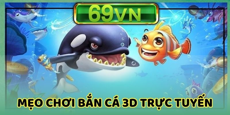Mẹo chơi bắn cá trực tuyến cực dễ cho hội viên