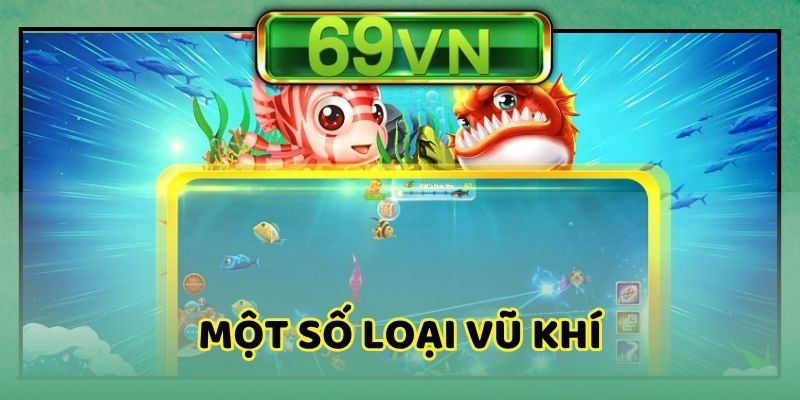 Một số loại vũ khí để tiêu diệt sinh vật