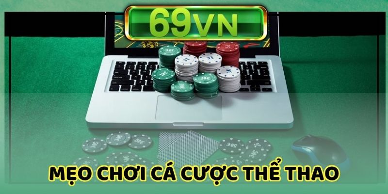 Nắm vững bí quyết để cược thể thao luôn thắng