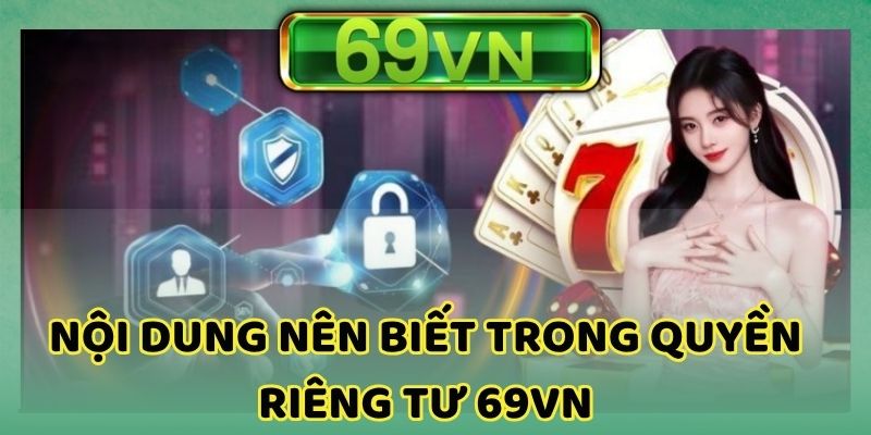 Quyền riêng tư và thời gian lưu trữ được áp dụng